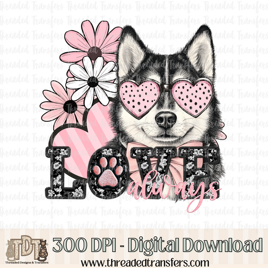 Love Always Husky Faux Embroidery Digital Design Download (PNG Format - no product shipped)