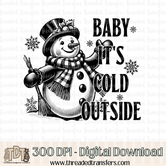 Baby It's Cold Outside Digital Design Download (PNG Format - no product shipped)