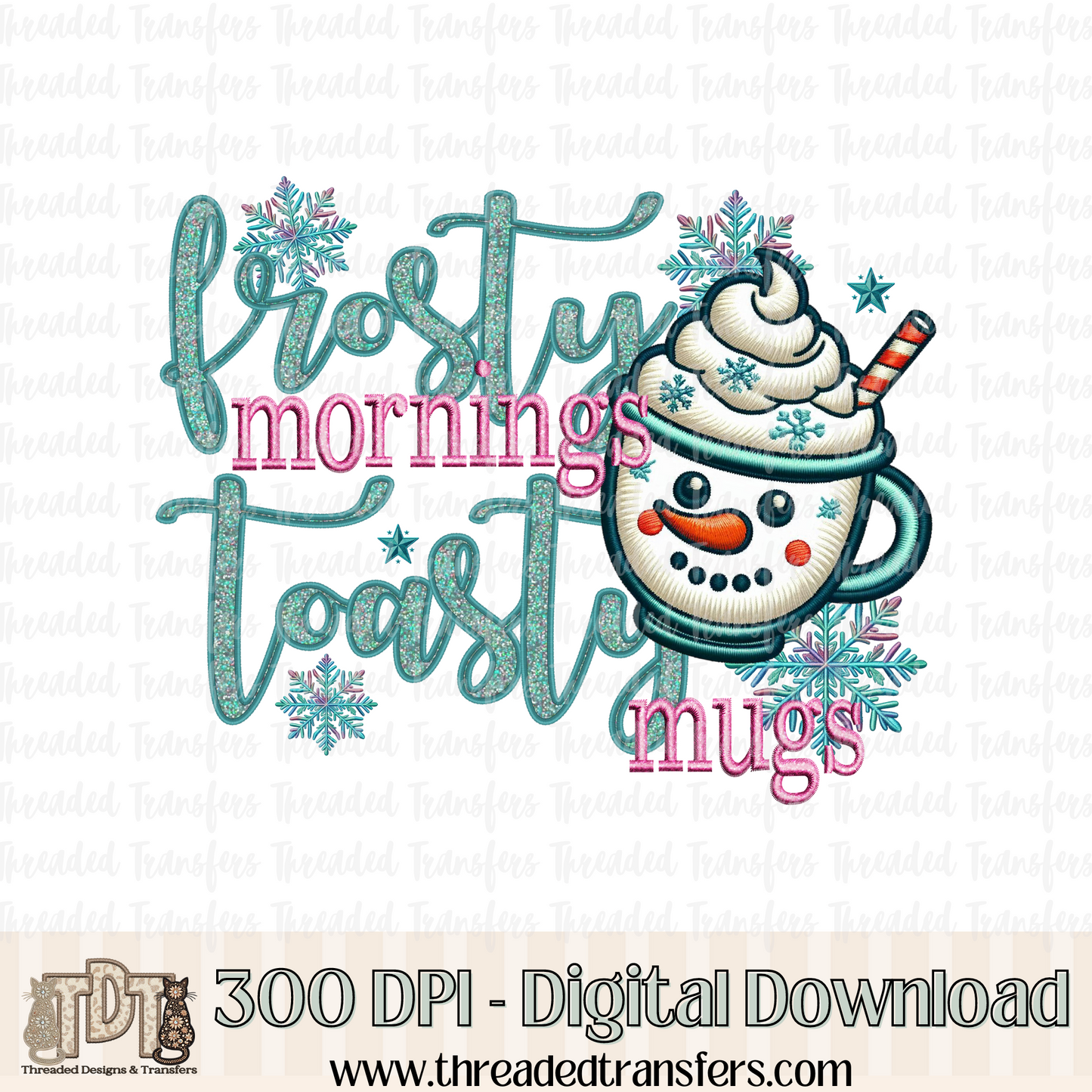 Frosty Mornings Toasty Mugs Faux Embroidery Digital Design Download (PNG Format - no product shipped)