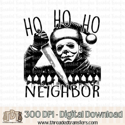 Ho Ho Ho Neighbor Digital Design Download (PNG Format - no product shipped)