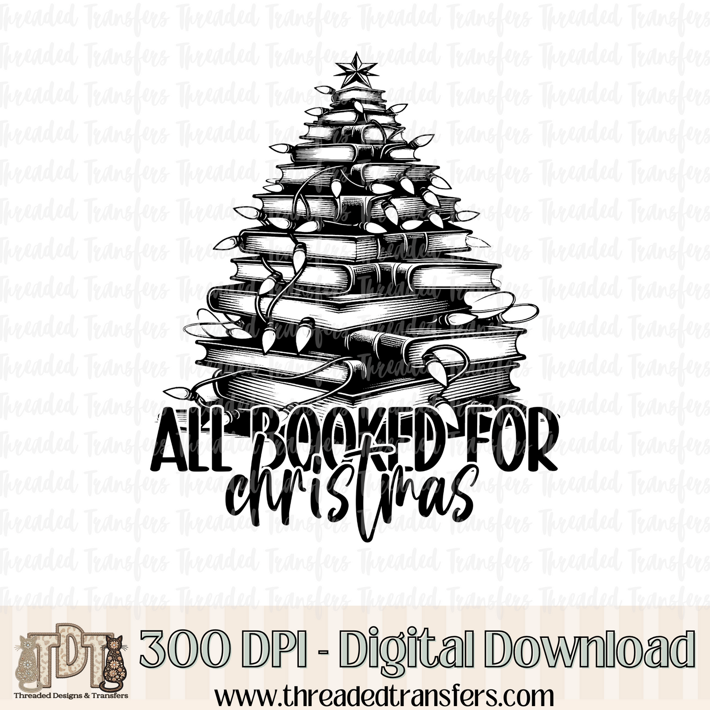 All Booked for Christmas Digital Design Download (PNG Format - no product shipped)