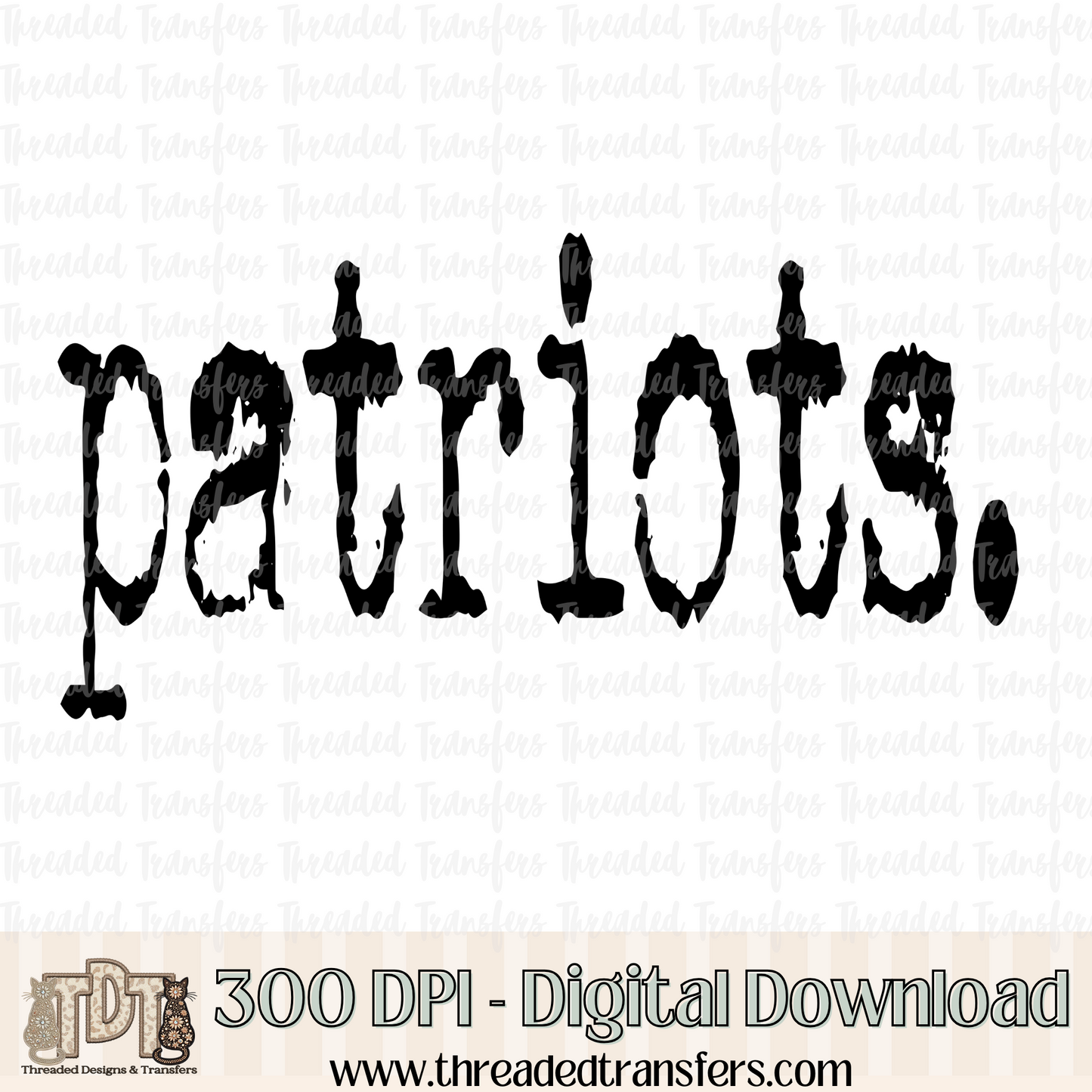 Patriots Typography Digital Design Download (PNG Format - no product shipped)