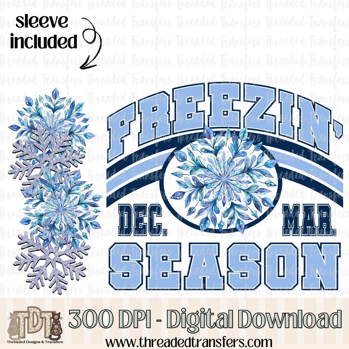 Freezin' Season Snowflake & Matching Sleeve Digital Design Download (PNG Format - no product shipped)