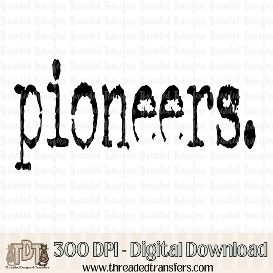 Pioneers Typography Digital Design Download (PNG Format - no product shipped)