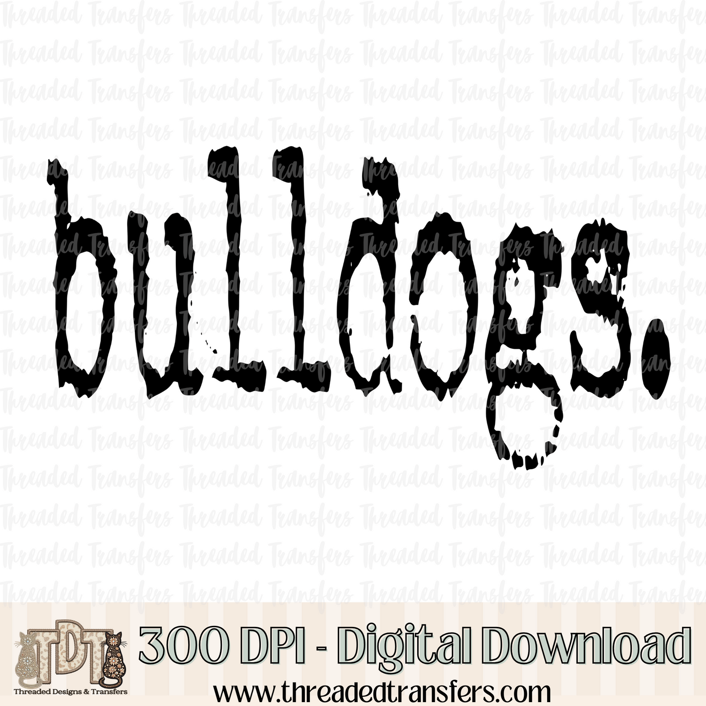 Bulldogs Typography Digital Design Download (PNG Format - no product shipped)