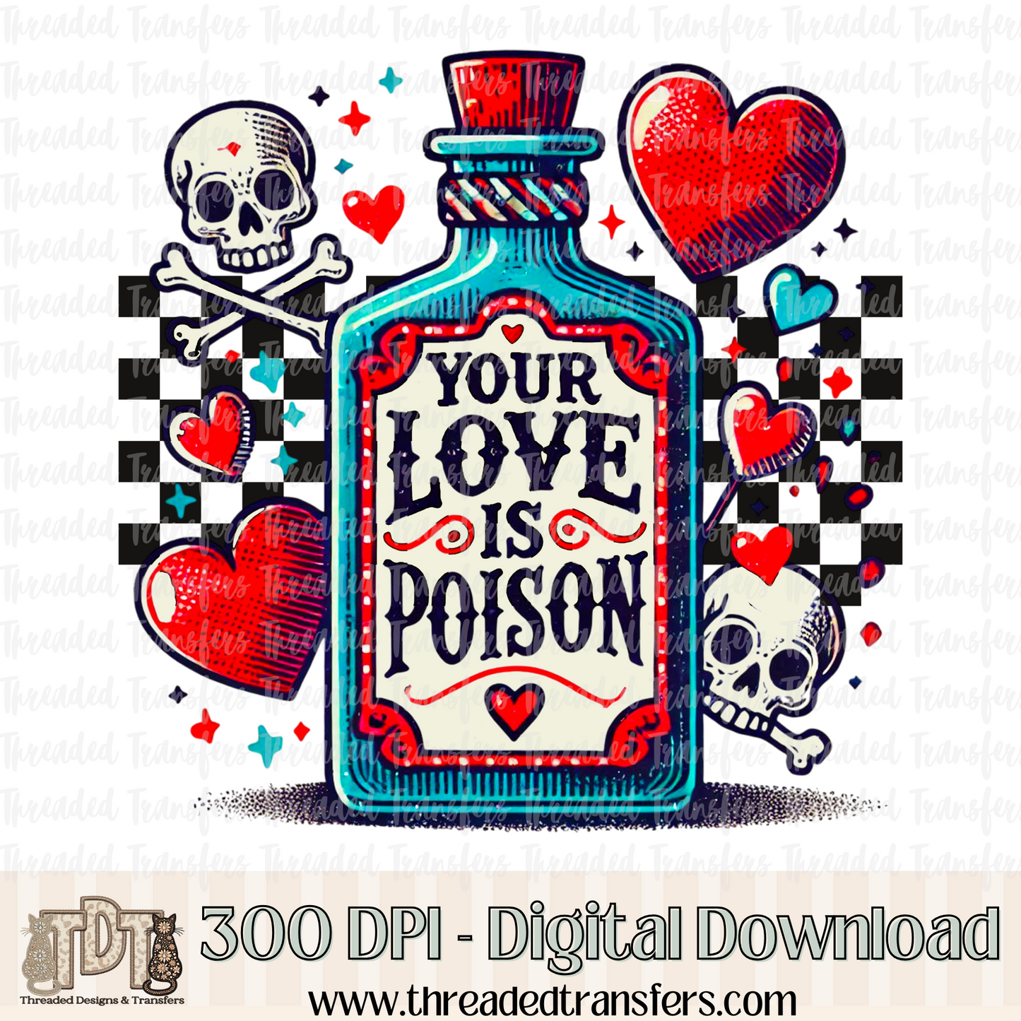 Your Love is Poison Digital Design Download (PNG Format - no product shipped)