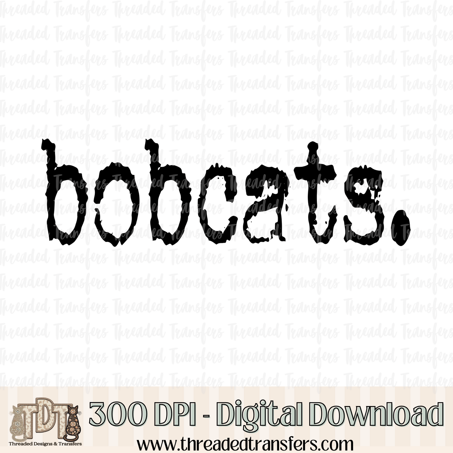 Bobcats Typography Digital Design Download (PNG Format - no product shipped)