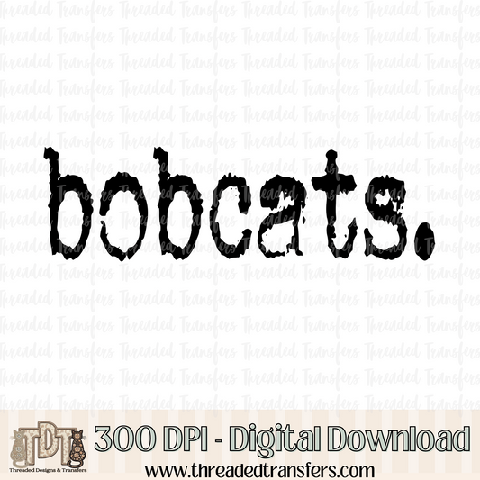 Bobcats Typography Digital Design Download (PNG Format - no product shipped)