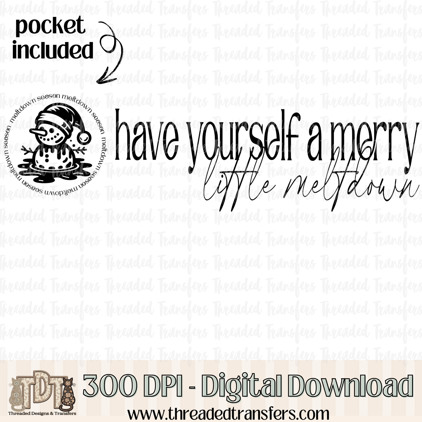 Merry Little Meltdown & Matching Pocket Digital Design Download (PNG Format - no product shipped)