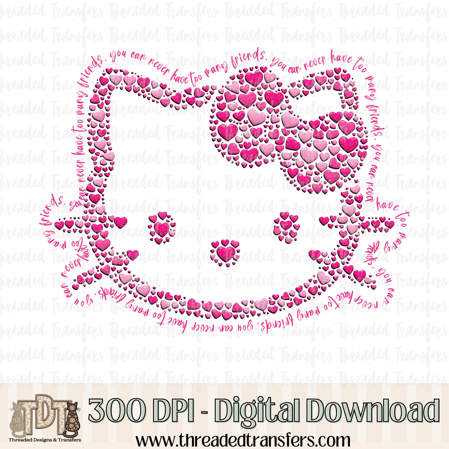 Never Too Many Friends Digital Design Download (PNG Format - no product shipped)