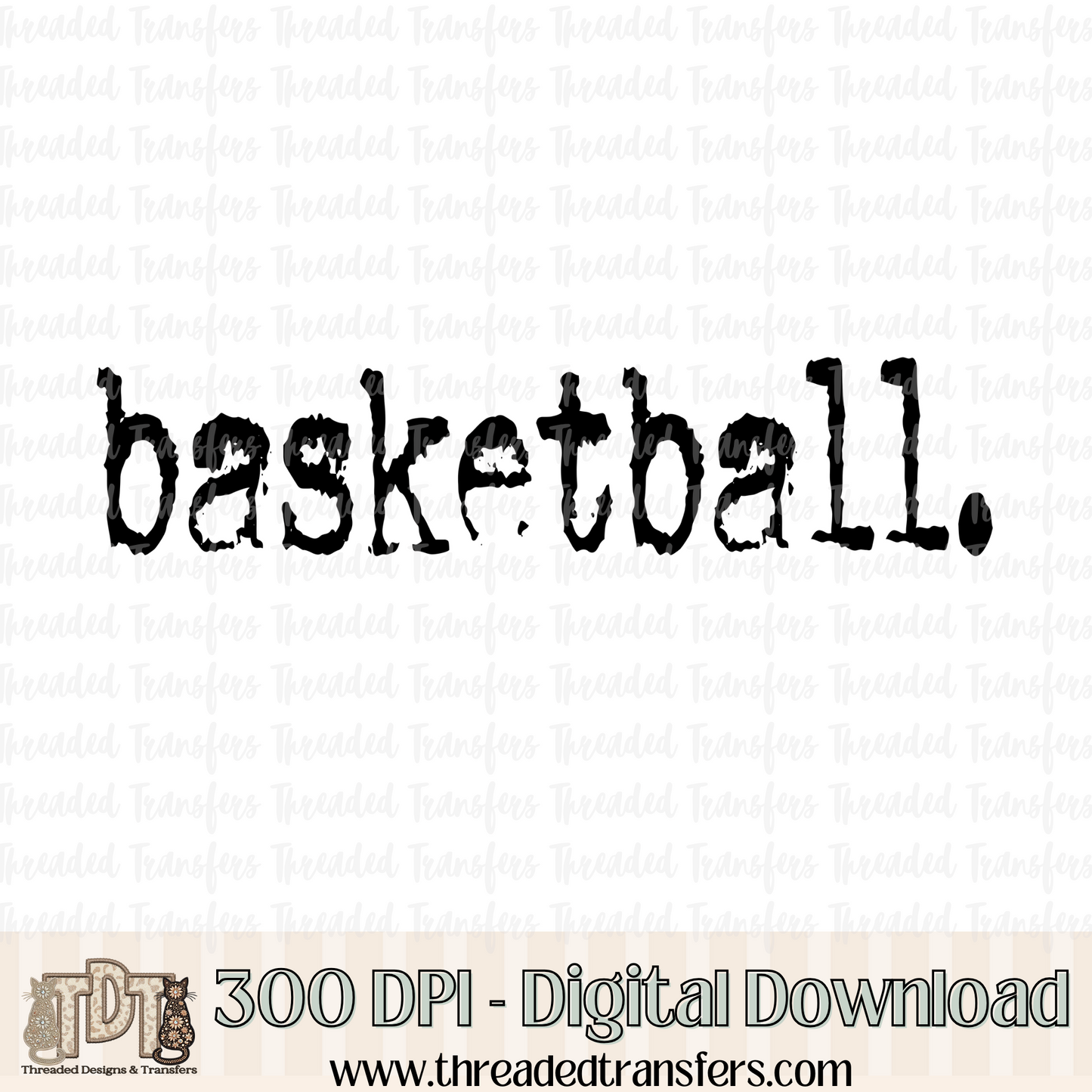 Basketball Typography Digital Design Download (PNG Format - no product shipped)