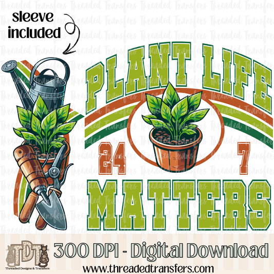 Plant Life Matters & Matching Sleeve Digital Design Download (PNG Format - no product shipped)