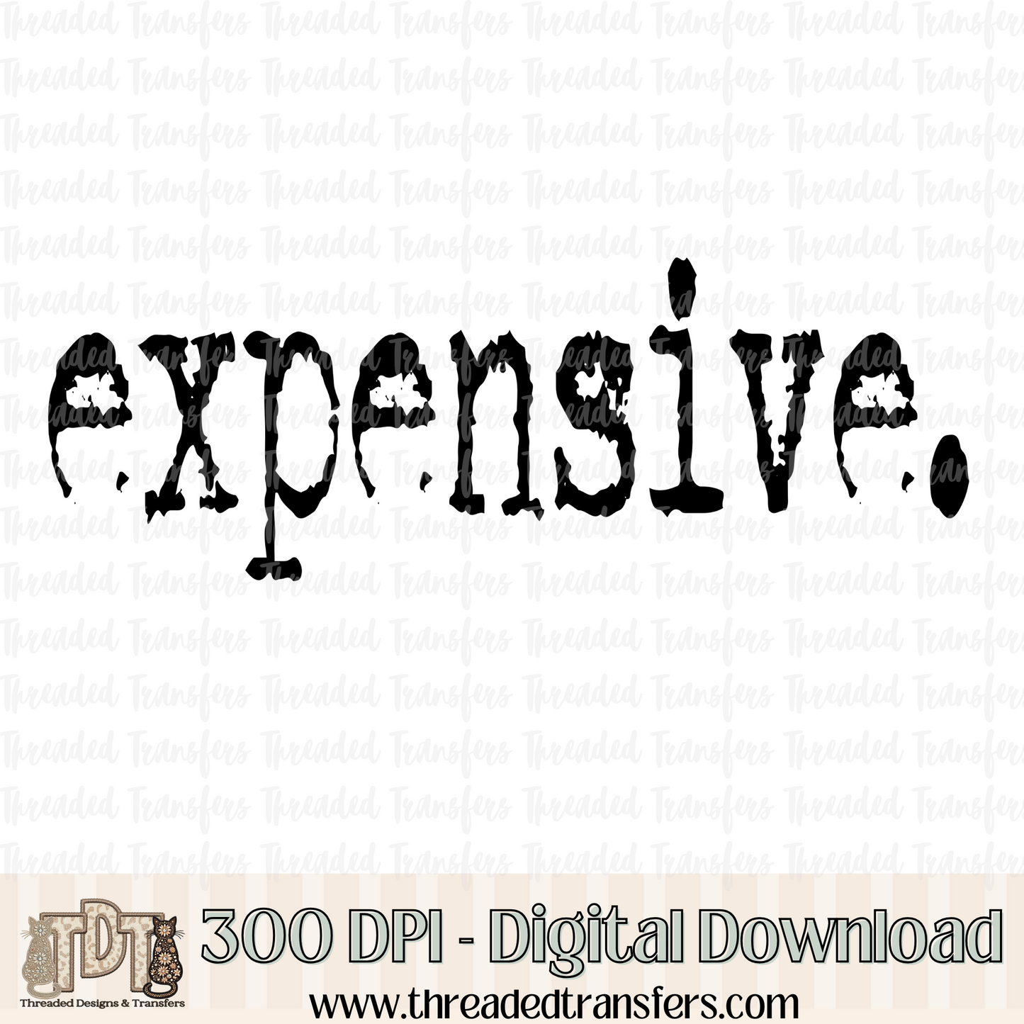 Expensive Typography Digital Design Download (PNG Format - no product shipped)