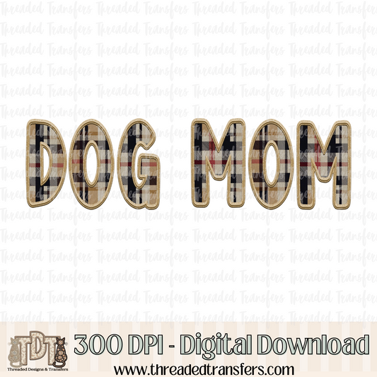 Dog Mom Fall Plaid Faux Embroidery Digital Design Download (PNG Format - no product shipped)