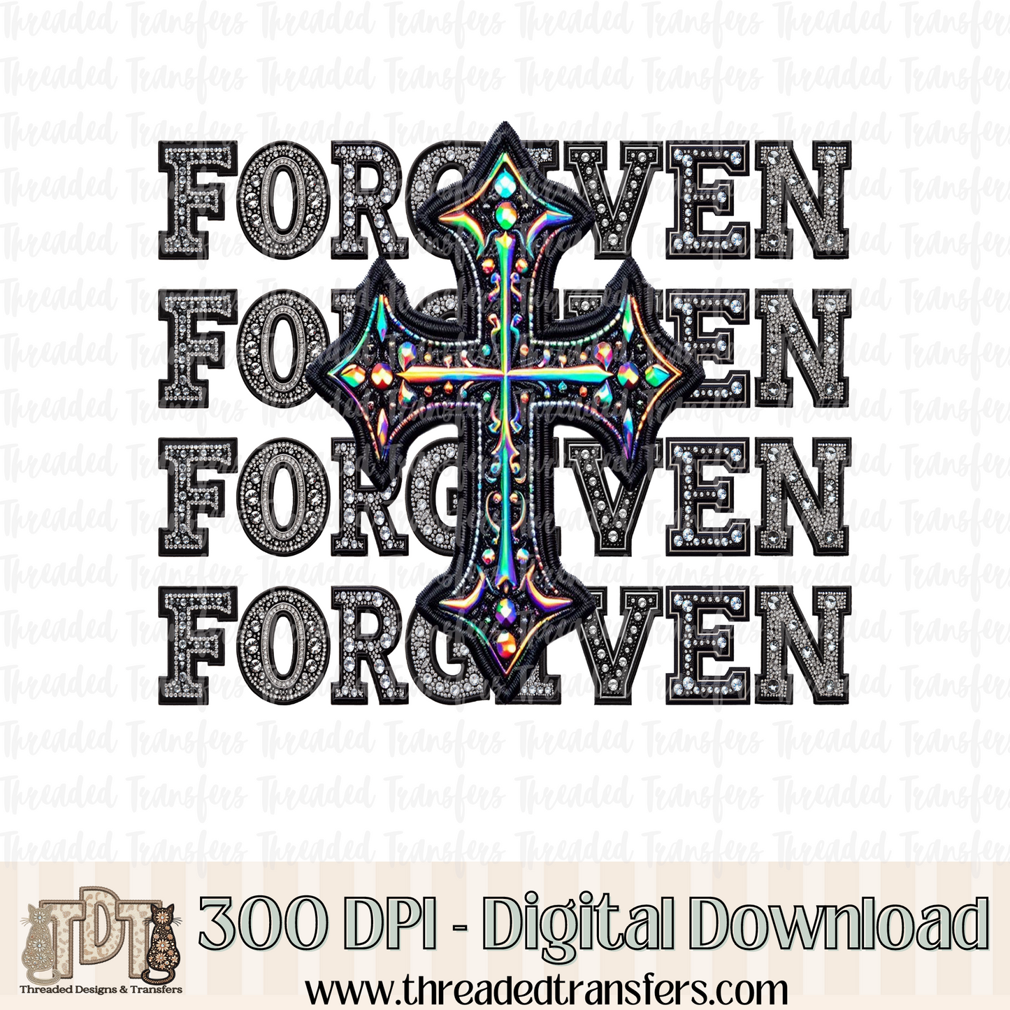 Forgiven Repeat Words Faux Rhinestone & Faux Embroidery Digital Design Download (PNG Format - no product shipped)