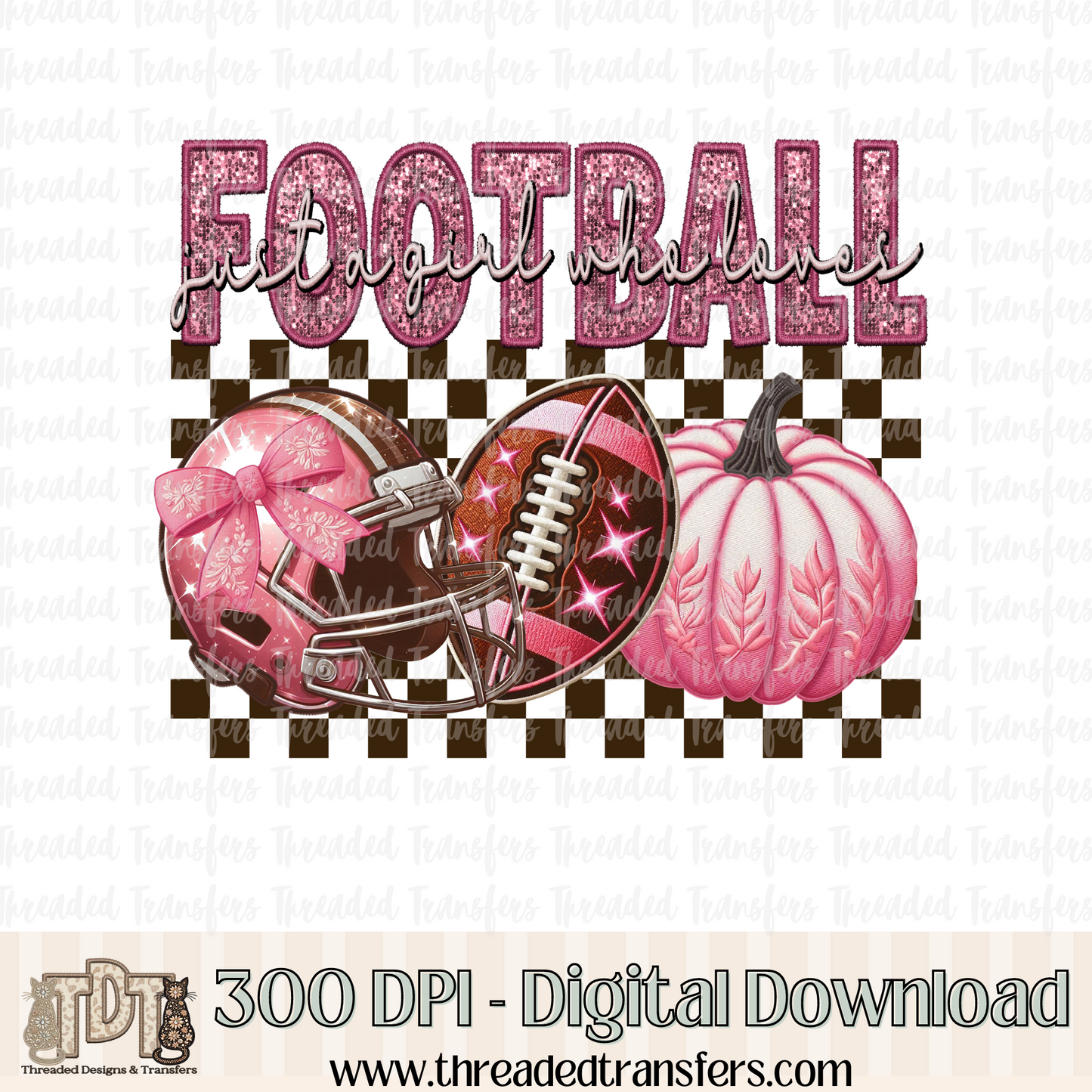 Just a Girl Who Loves Football Faux Embroidery & Faux Sequin Digital Design Download (PNG Format - no product shipped)