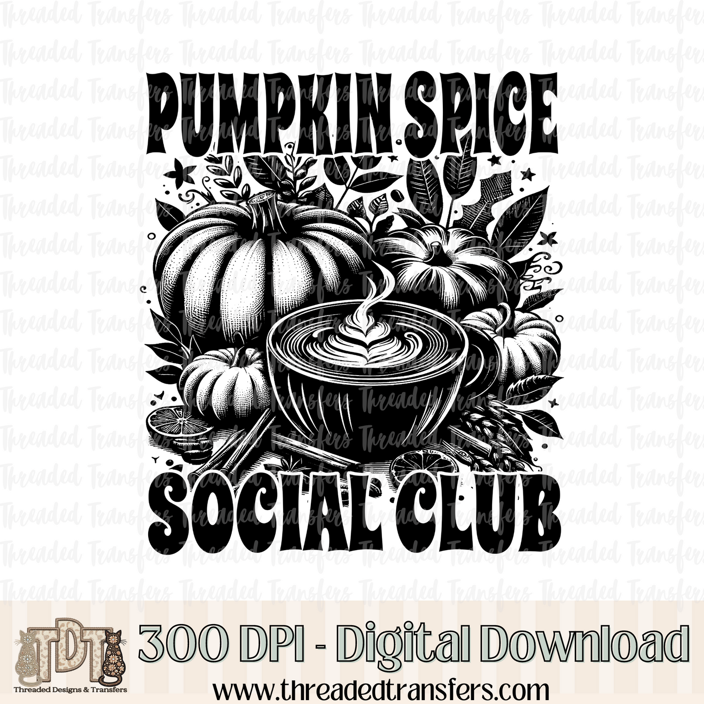 Pumpkin Spice Social Club Digital Design Download (PNG Format - no product shipped)