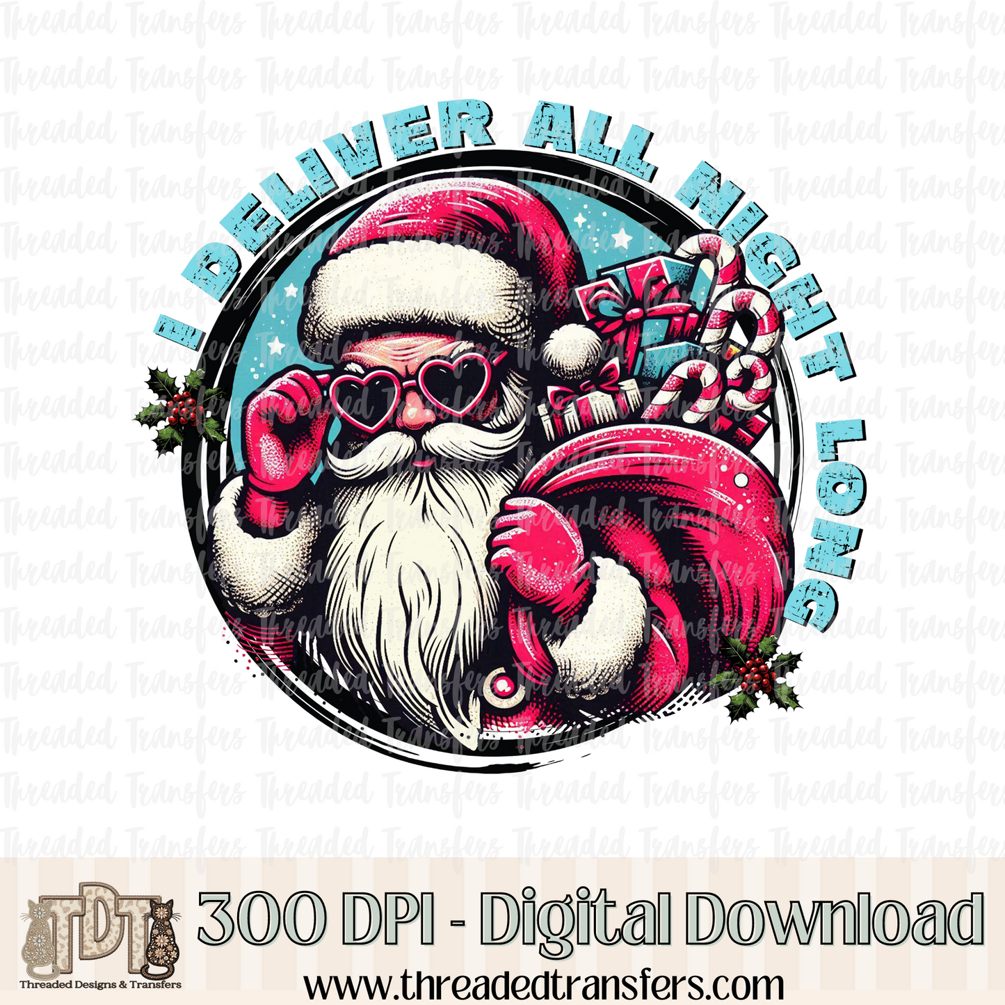 I Deliver All Night Digital Design Download (PNG Format - no product shipped)