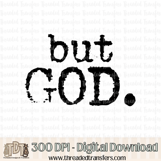 But God Typography Digital Design Download (PNG Format - no product shipped)