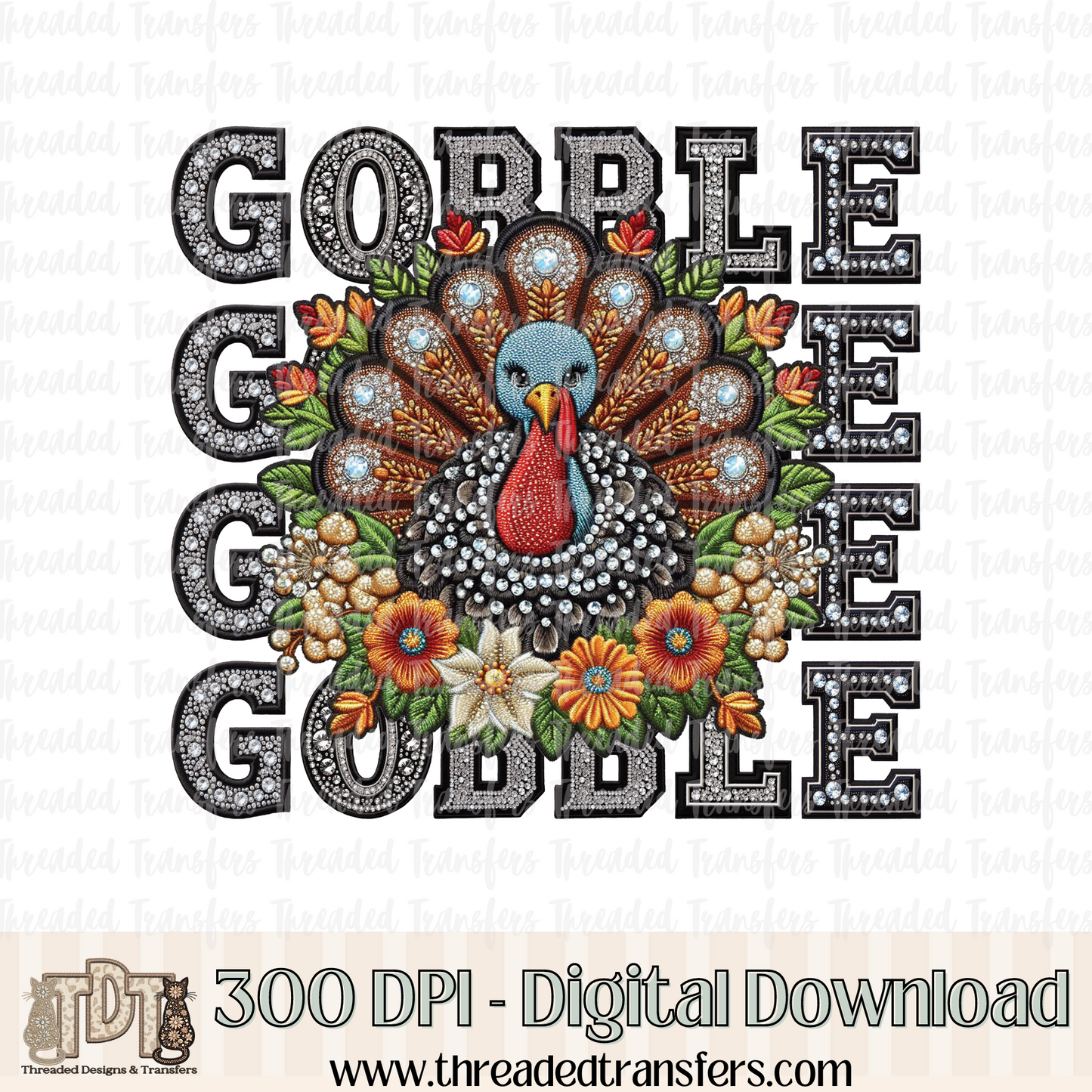 Gobble Turkey Repeat Words Faux Rhinestone & Faux Embroidery Digital Design Download (PNG Format - no product shipped)