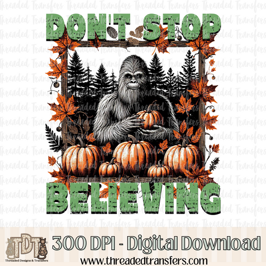 Don't Stop Believing Digital Design Download (PNG Format - no product shipped)