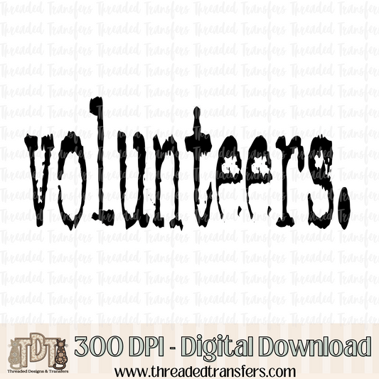 Volunteers Typography Digital Design Download (PNG Format - no product shipped)