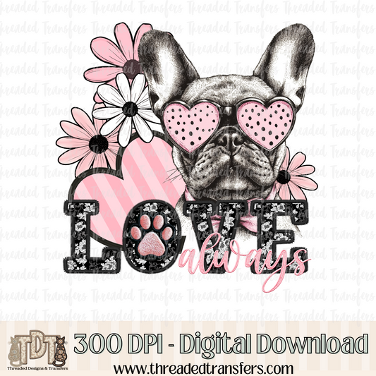 Love Always French Bulldog Faux Embroidery Digital Design Download (PNG Format - no product shipped)