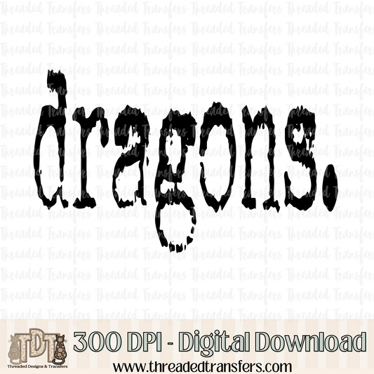 Dragons Typography Digital Design Download (PNG Format - no product shipped)