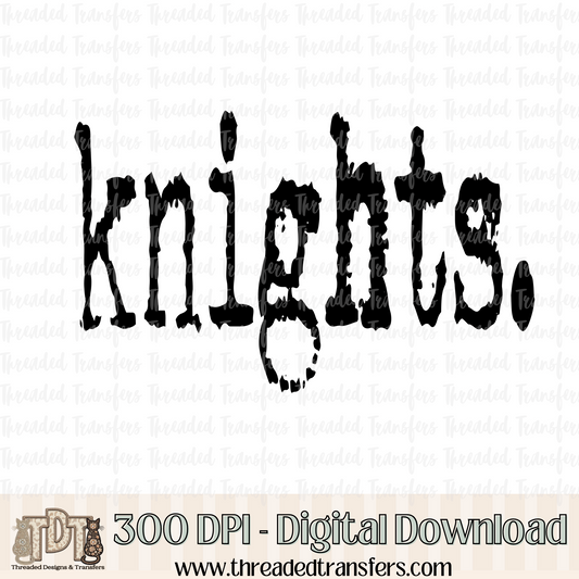 Knights Typography Digital Design Download (PNG Format - no product shipped)