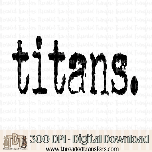 Titans Typography Digital Design Download (PNG Format - no product shipped)