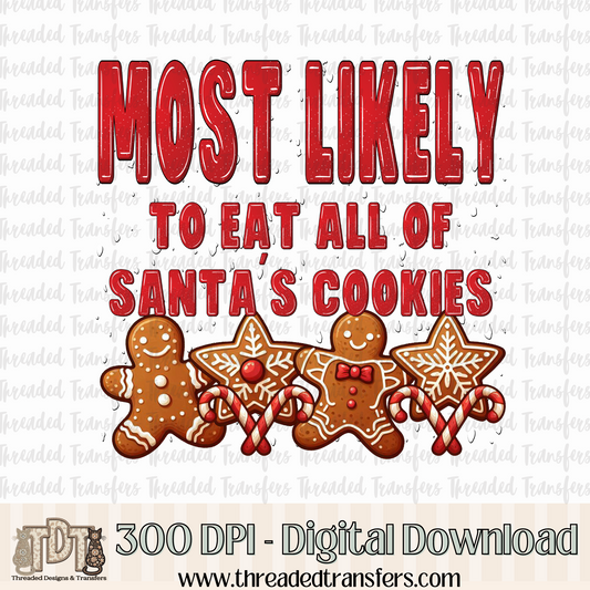 Most Likley to... Eat Santa's Cookies Digital Design Download (PNG Format - no product shipped)