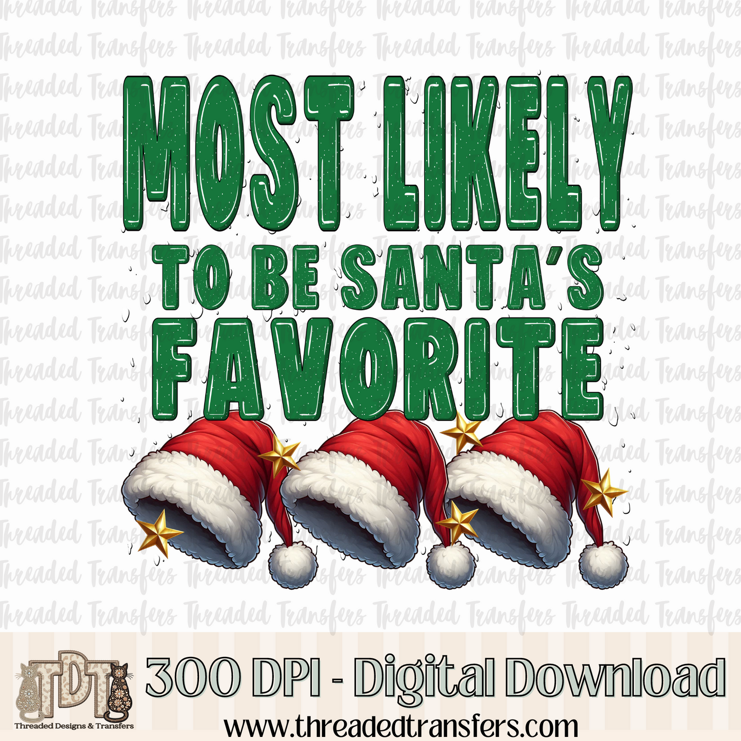 Most Likley to... Santa's Favorite Digital Design Download (PNG Format - no product shipped)