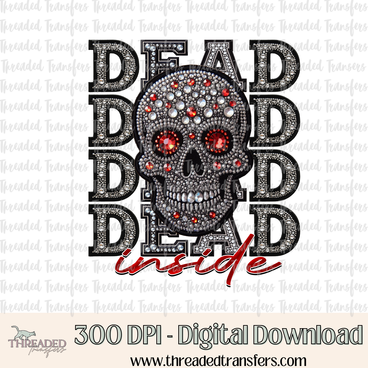 Dead Inside Repeat Words Faux Rhinestones & Faux Embroidery Digital Design Download (PNG Format - no product shipped)