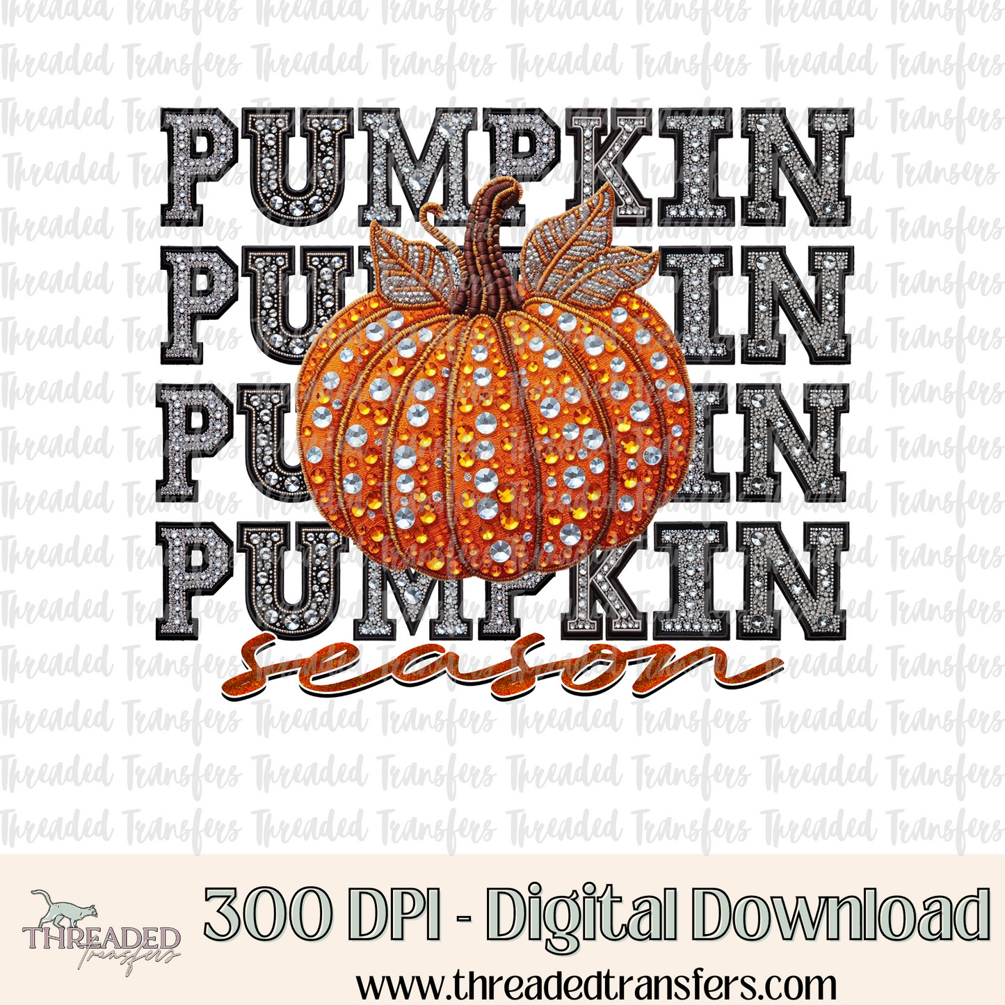 Pumpkin Season Repeat Words Faux Rhinestones & Faux Embroidery Digital Design Download (PNG Format - no product shipped)