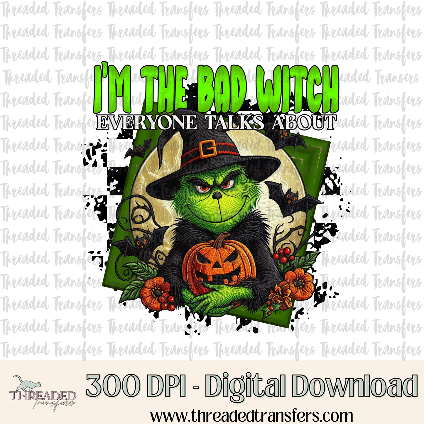 I'm the Bad Witch Faux Embroidery Digital Design Download (PNG Format - no product shipped)