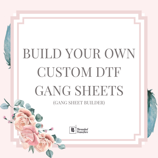 AUTO Build Your Own Custom Gang Sheet (Gang Sheet AUTO Builder) TAT 3-5 business days