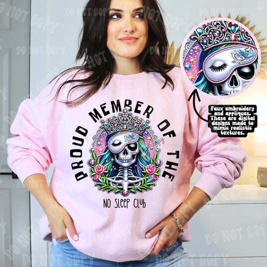 Proud Member of the No Sleep Club Faux Embroidery DTF & Sublimation Transfer