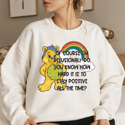 I'm Delusional Bear DTF & Sublimation Transfer