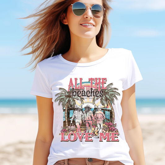 All the Beaches Love Me DTF & Sublimation Transfer