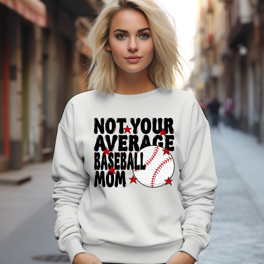 Not Your Average Baseball Mom DTF & Sublimation Transfer