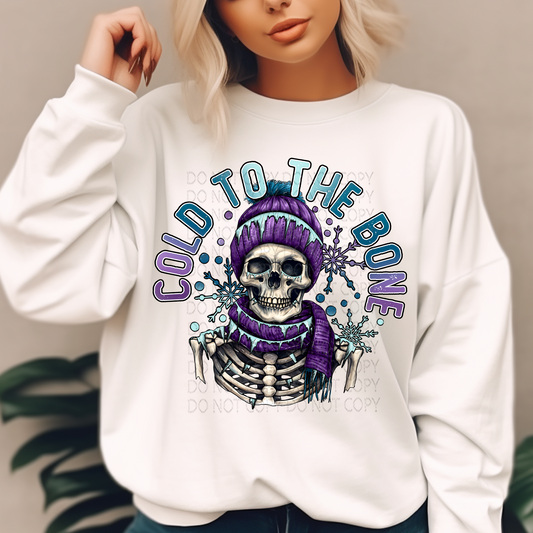 Cold to the Bone  DTF & Sublimation Transfer