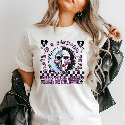 Death is a Surprise Party DTF & Sublimation Transfer