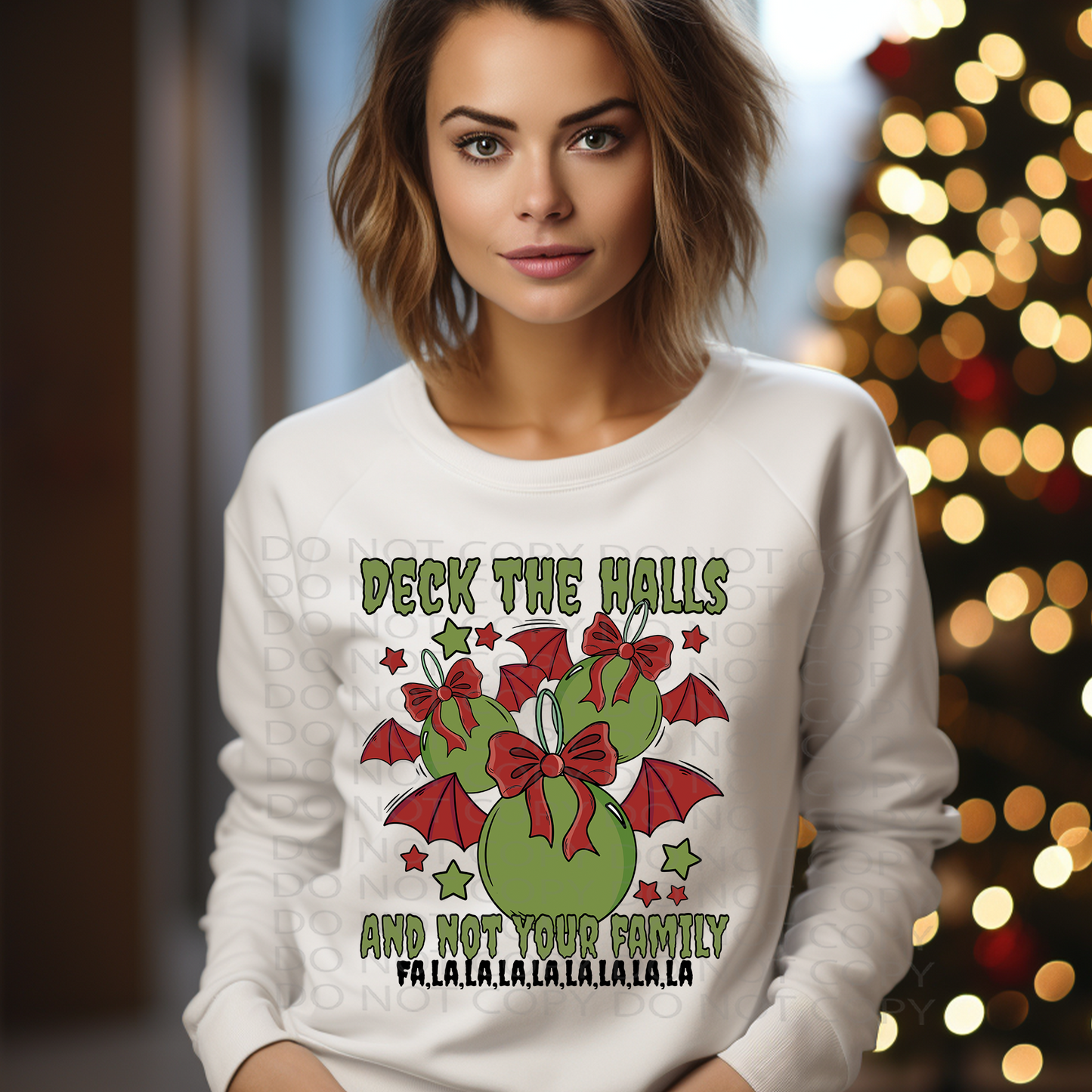 Deck the Halls and Not Your Family DTF & Sublimation Transfer