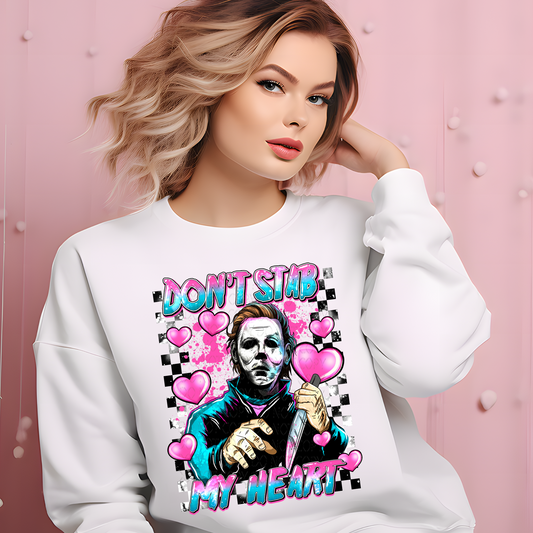 Don't Stab My Heart DTF & Sublimation Transfer