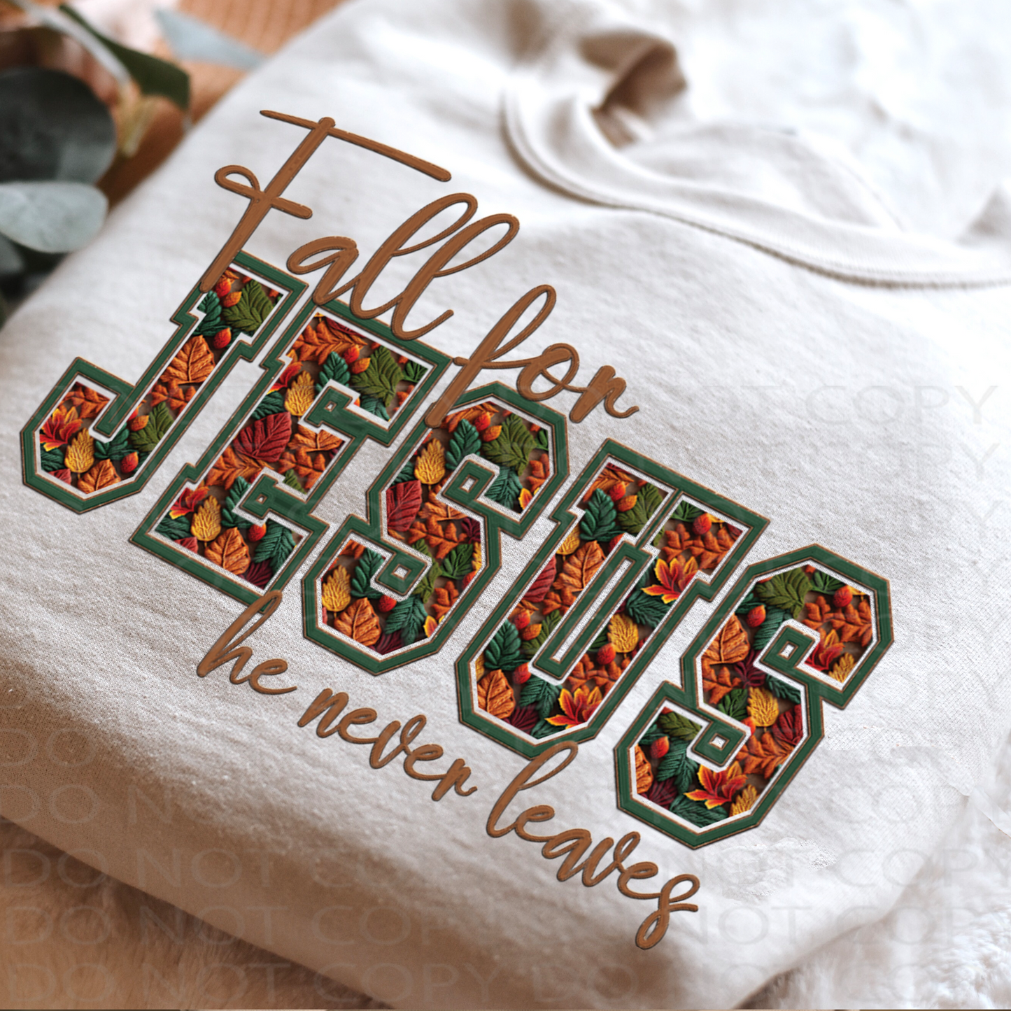 Fall For Jesus **EXCLUSIVE** Faux Embroidery DTF & Sublimation Transfer