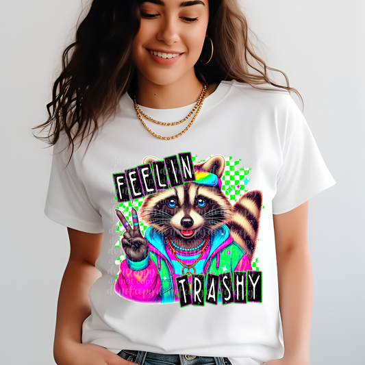 Feelin' Trashy DTF & Sublimation Transfer