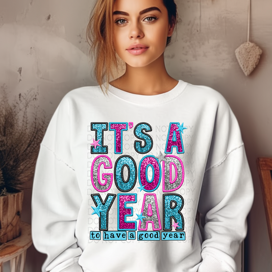 It's A Good Year Faux Embroidery and Sparkle DTF & Sublimation Transfer