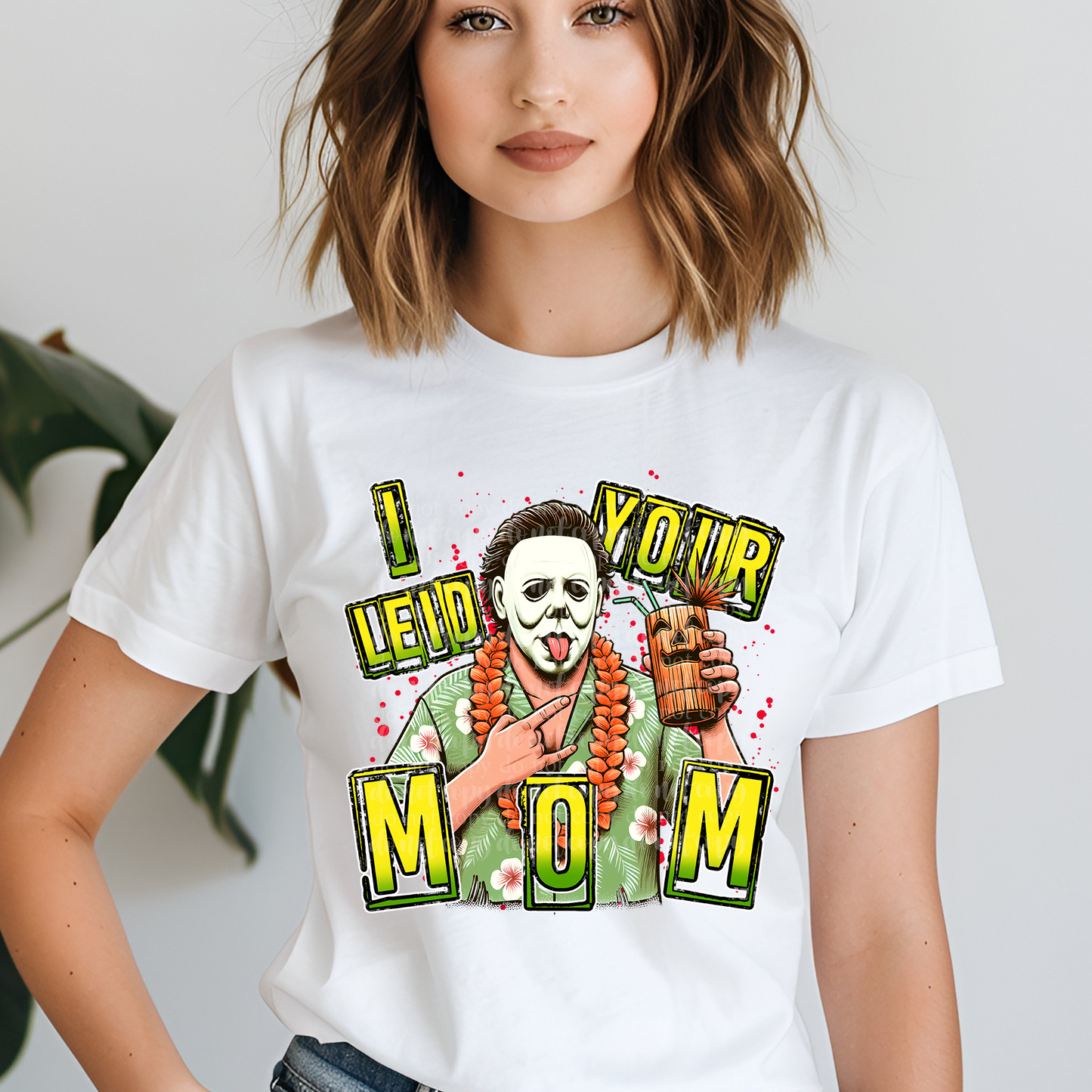 I Leid Your Mom DTF & Sublimation Transfer