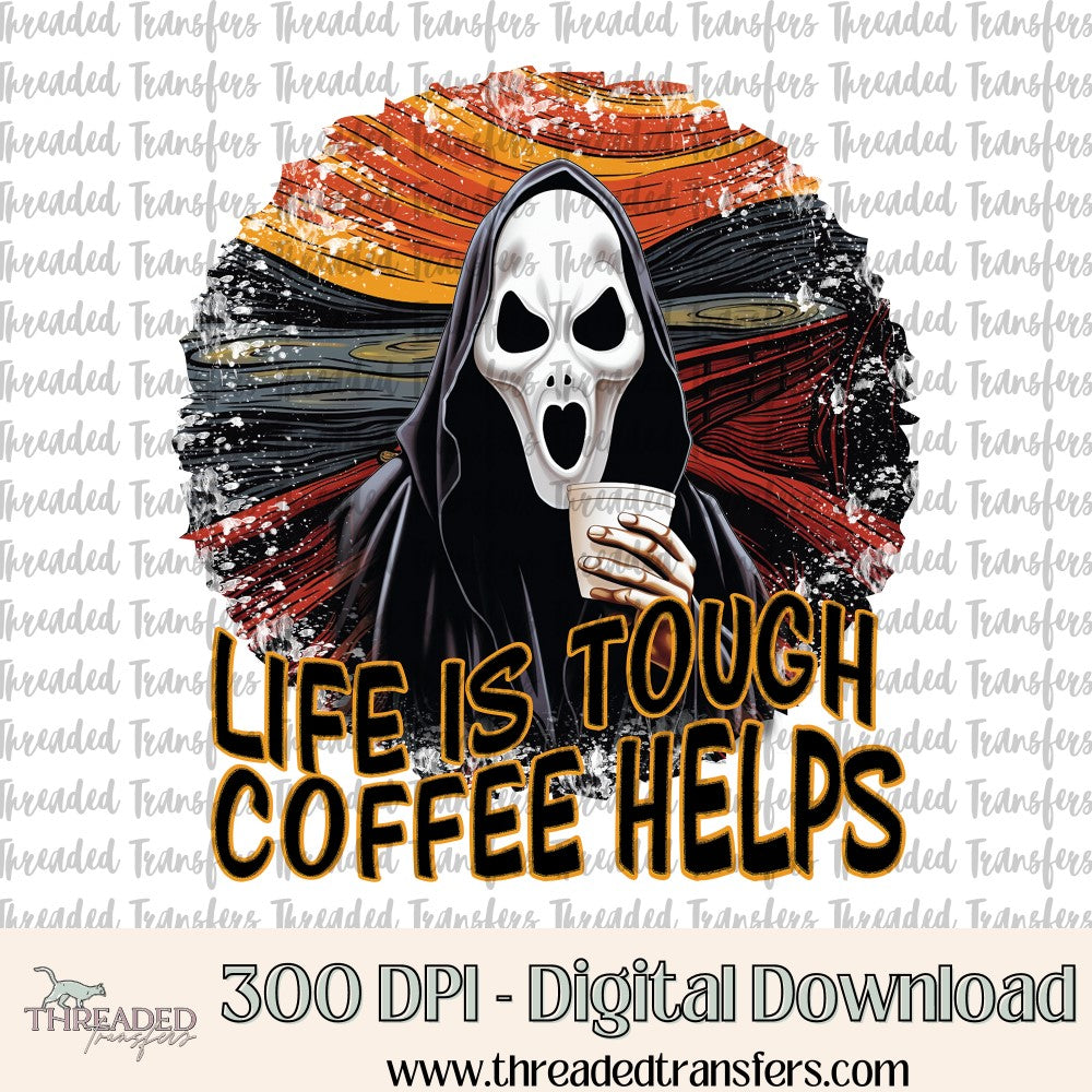 Life is Tough Digital Design Download (PNG Format - no product shipped)