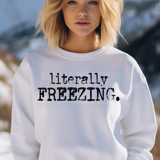 Literally Freezing Typography DTF & Sublimation Transfer